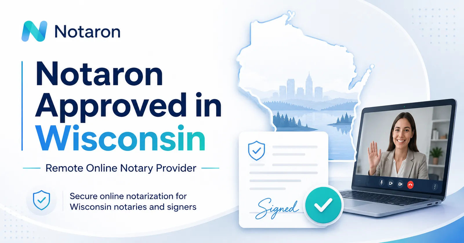 Notaron Is Now Live in Wisconsin | Remote Online Notary Platform